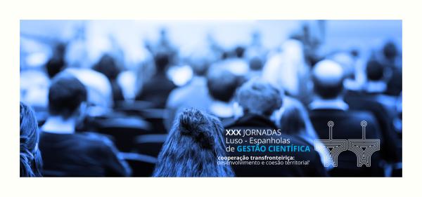 XXX Jornadas Luso-Espanholas de Gestão Científica